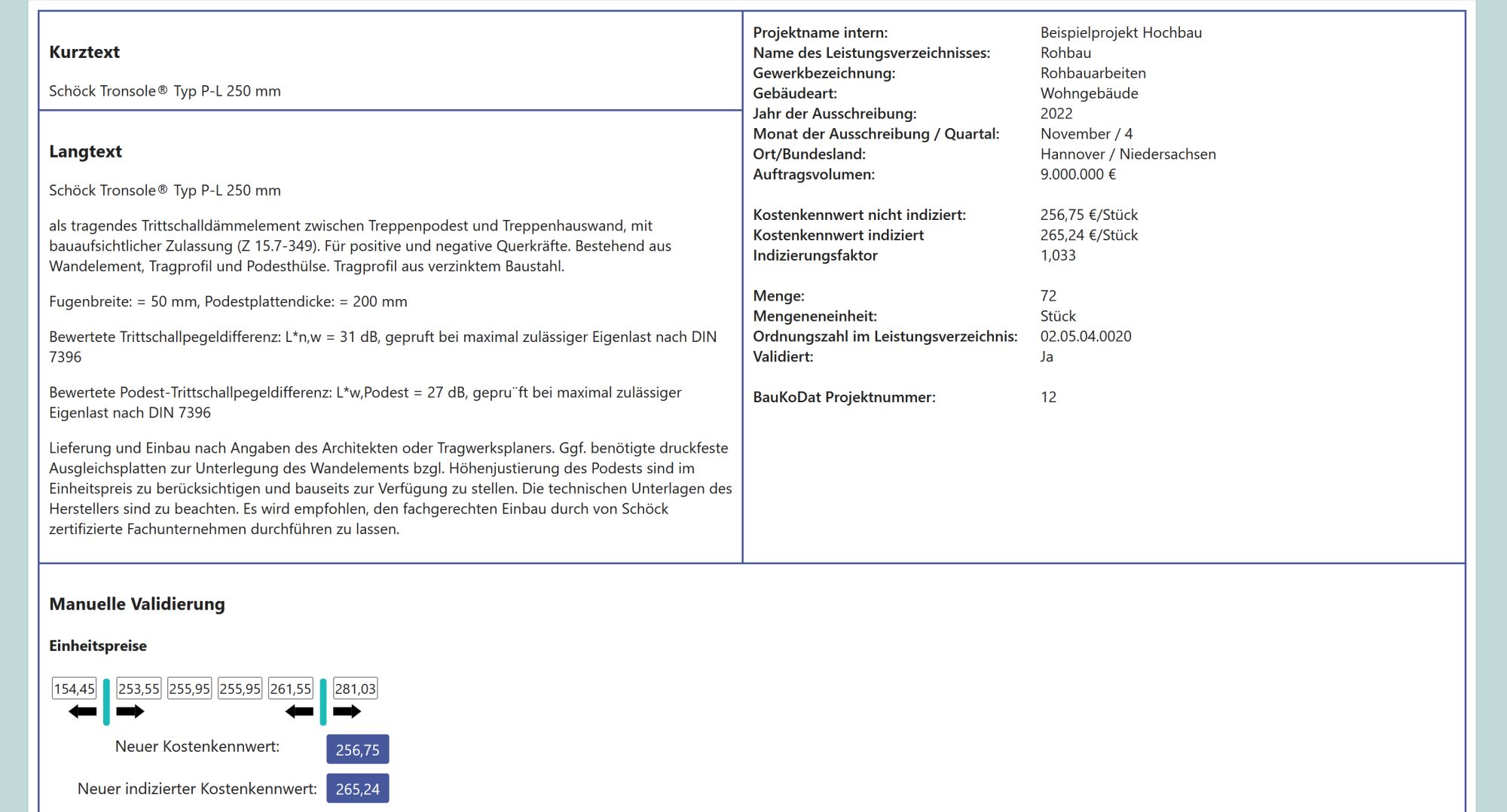 Die genaue Leistungsbeschreibung ermöglicht valide Kostenangaben.