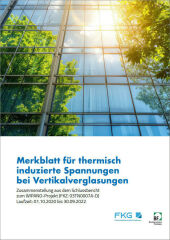 Merkblatt für thermisch induzierte Spannungen bei Vertikalverglasungen