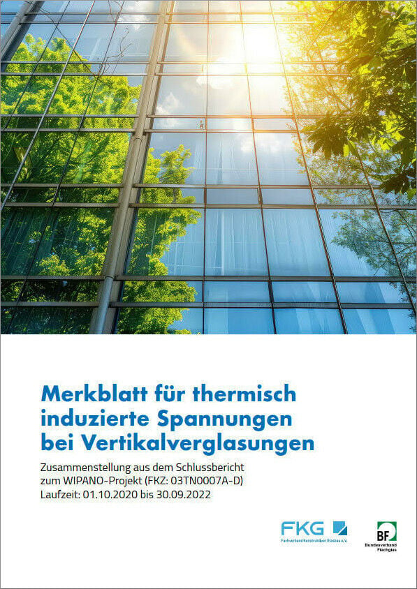 Merkblatt für thermisch induzierte Spannungen bei Vertikalverglasungen