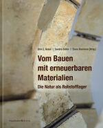 Vom Bauen mit erneuerbaren Materialien