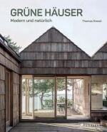 Grüne Häuser – Modern und natürlich