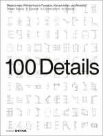 Der Band &bdquo;100 Details&ldquo; dokumentiert sechs Jahrzehnte Baugeschichte anhand ma&szlig;st&auml;blicher Konstruktionszeichnungen