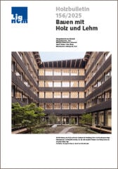 Holzbulletin: Bauen mit Holz und Lehm