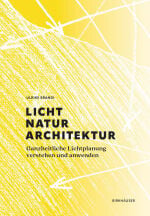 Licht Natur Architektur