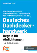 Deutsches Dachdeckerhandwerk: Regeln für Abdichtungen