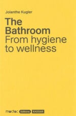 The Bathroom – From hygiene to wellness