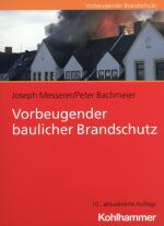 Vorbeugender baulicher Brandschutz