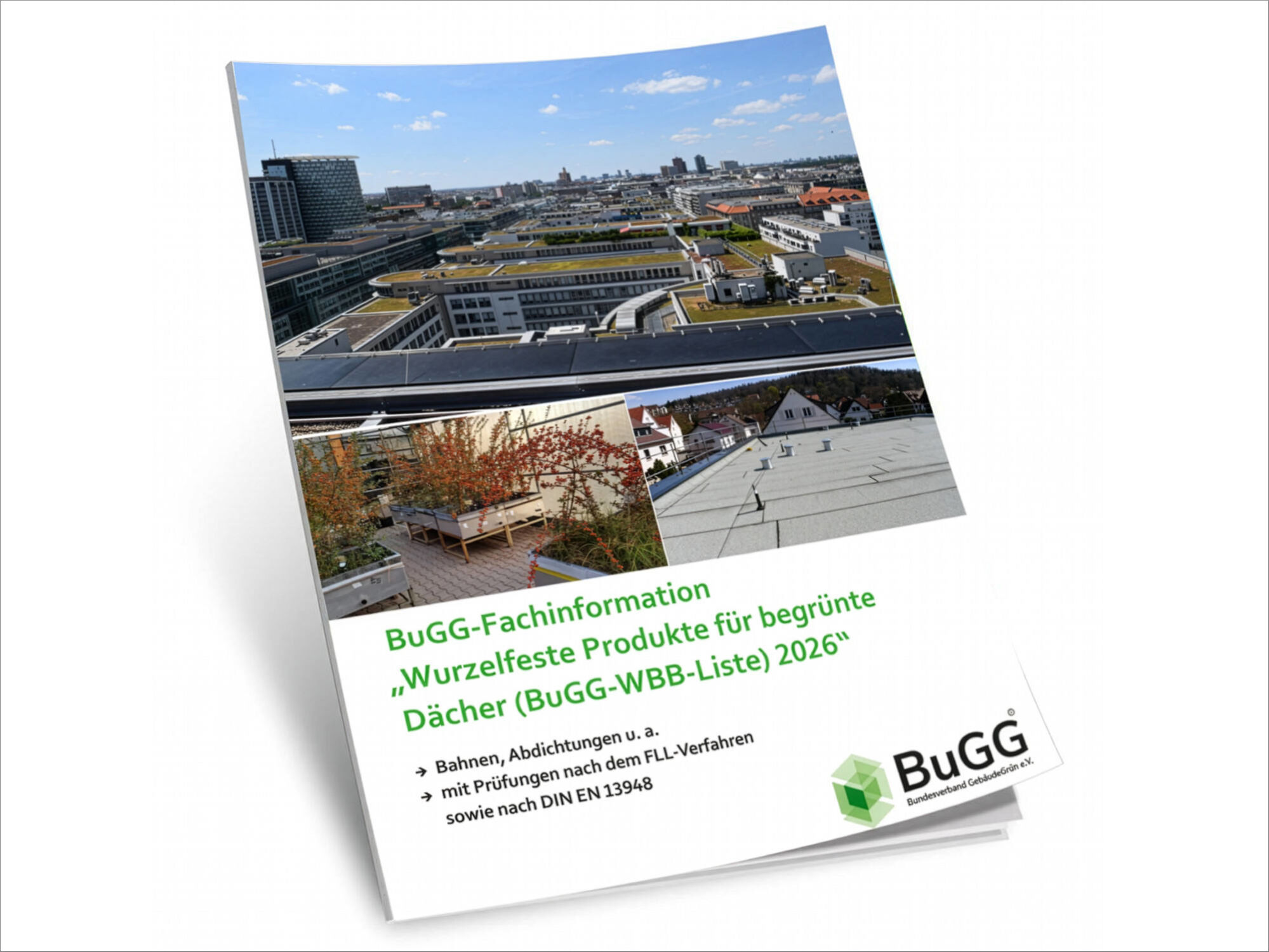 Die Publikation des Bundesverbands Gebäudegrün bietet Orientierung und listet Produkte verschiedener Hersteller auf, deren Wurzelfestigkeit unabhängig geprüft wurde. 