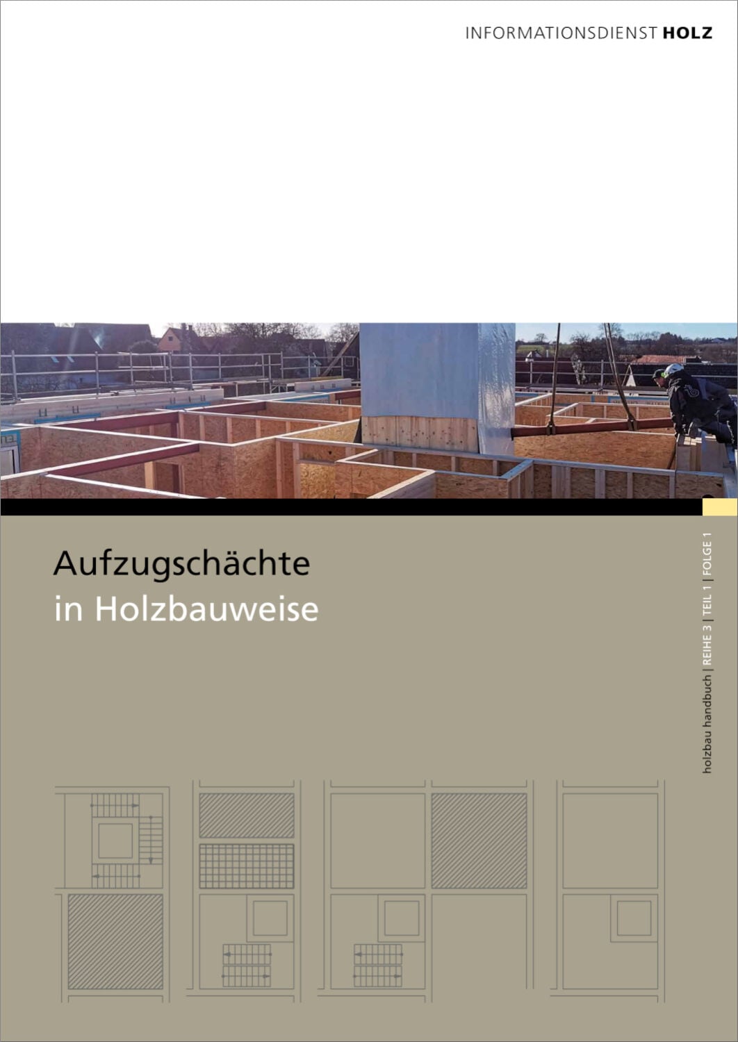 Aufzugschächte in Holzbauweise