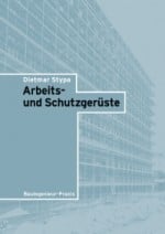 Arbeits- und Schutzgerüste