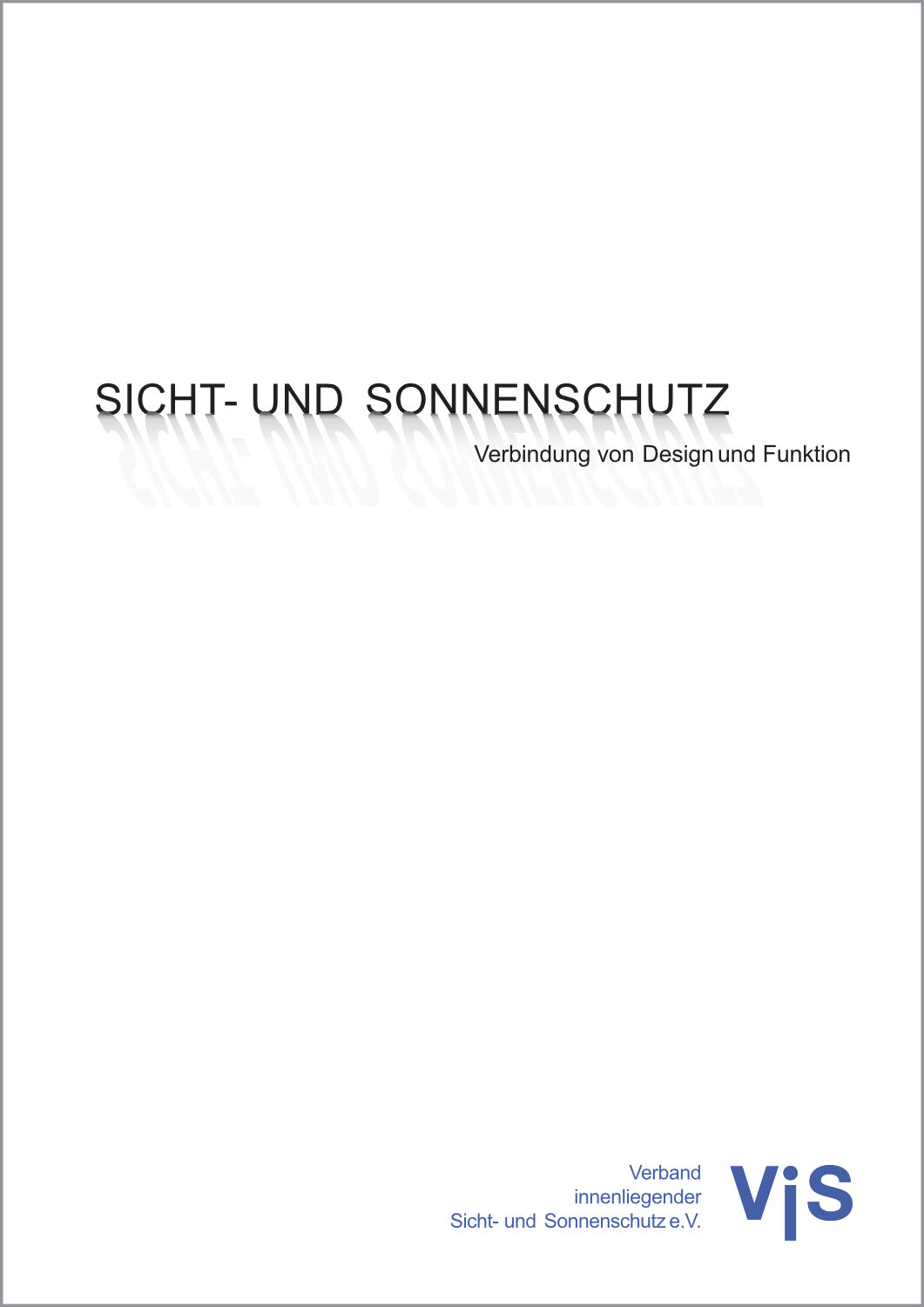 Sicht- und Sonnenschutz