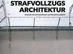 Handbuch Strafvollzugsarchitektur