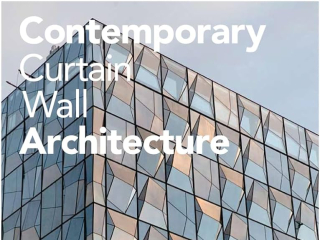 Contemporary Curtain Wall Architecture