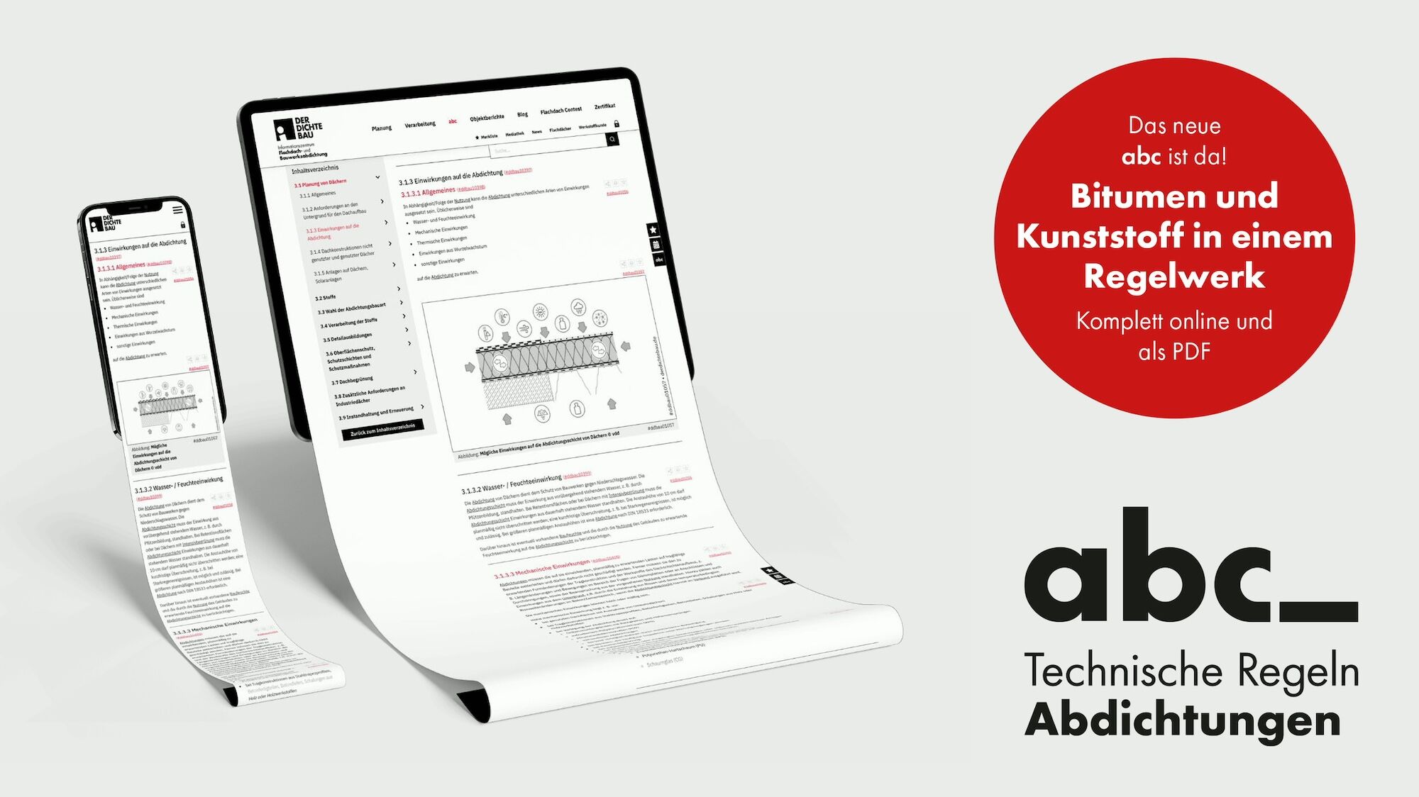 Erstmals bündelt mit dem sogenannten „abc der Abdichtungsbahnen“ ein Regelwerk das Wissen zu bahnenförmigen Abdichtungen werkstoffübergreifend. 