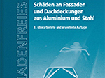 Schäden an Fassaden und Dachdeckungen aus Aluminium und Stahl 